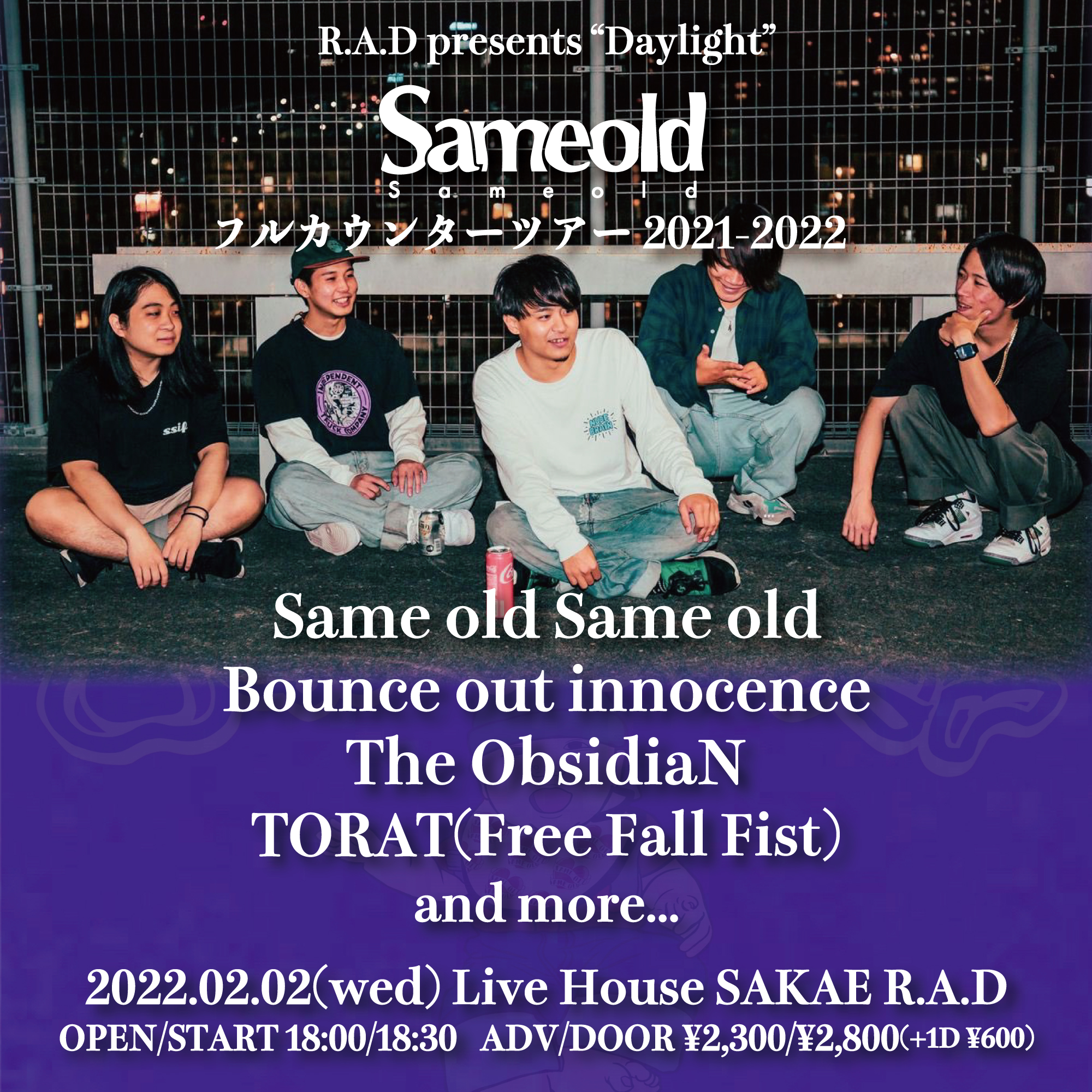 R.A.D presents "Daylight" Same old Same old フルカウンターツアー 2021-2022