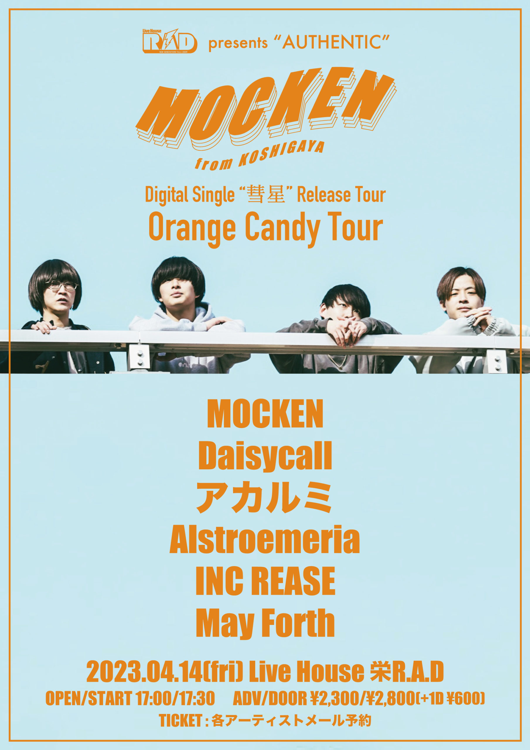 R.A.D presents "AUTHENTIC" MOCKEN Digital Single “彗星” Release Tour Orange Candy Tou