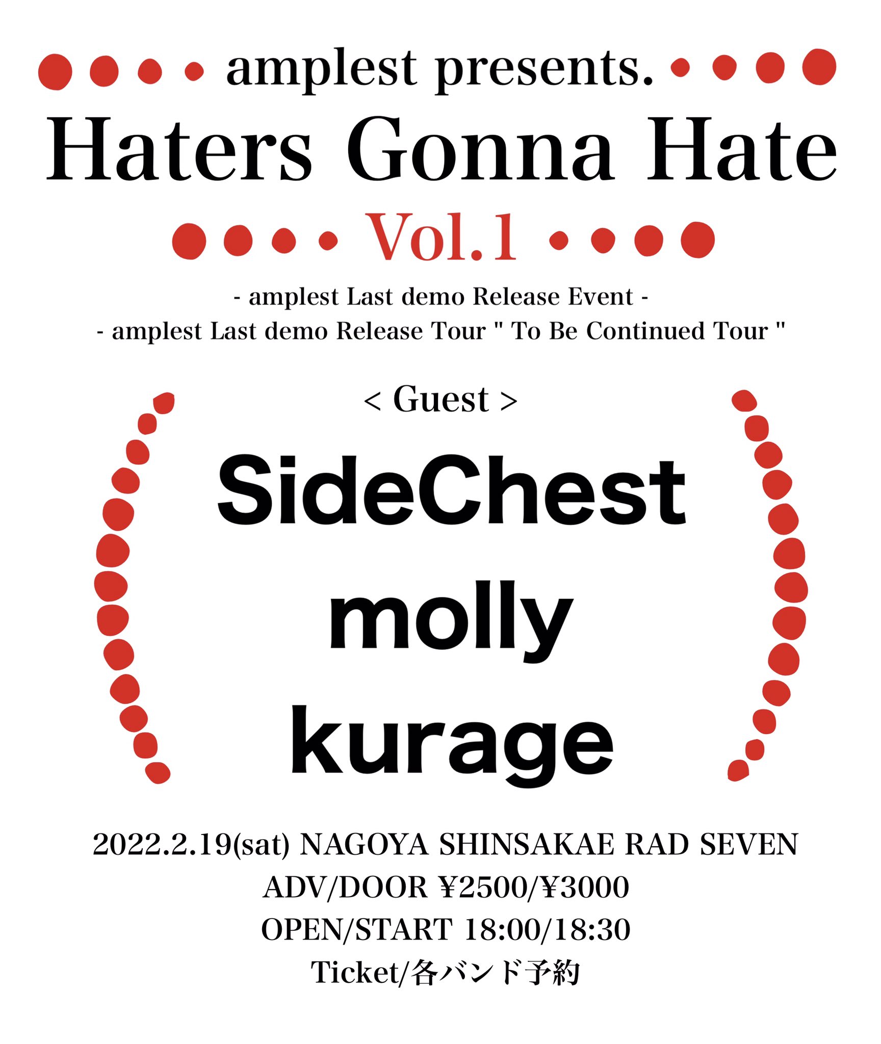 amplest presents. '' Haters Gonna Hate Vol.1 '' -amplest Last demo Release Event- -amplest Last demo Release Tour ''To Be Continued Tour''-