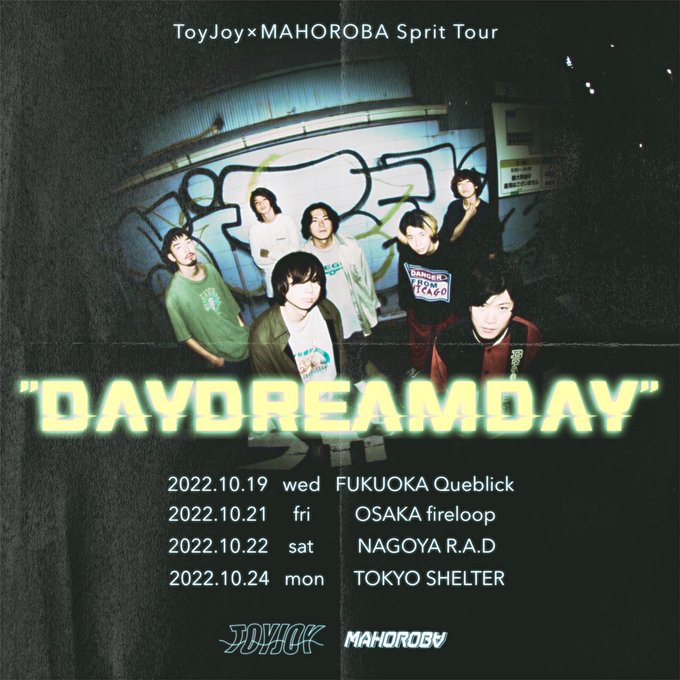 ToyJoy × MAHOROBA Sprit Tour"DAYDREAMDAY”