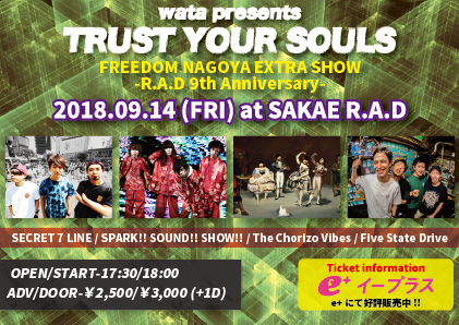 【wata presents.『TRUST YOUR SOULS』FREEDOM NAGOYA EXTRA SHOW -R.A.D 9th Anniversary-】