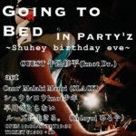 CHERRY GOING TO BED IN PARTY'Z 〜Shuhey birthday eve〜