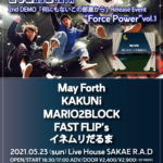 (※公演延期)May Forth 2nd DEMO「何にもないこの部屋から」Release Event "Force Power vol.1"