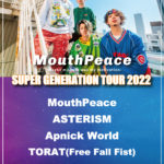 R.A.D presents "AUTHENTIC" MouthPeace "SUPER GENERATION TOUR 2022”