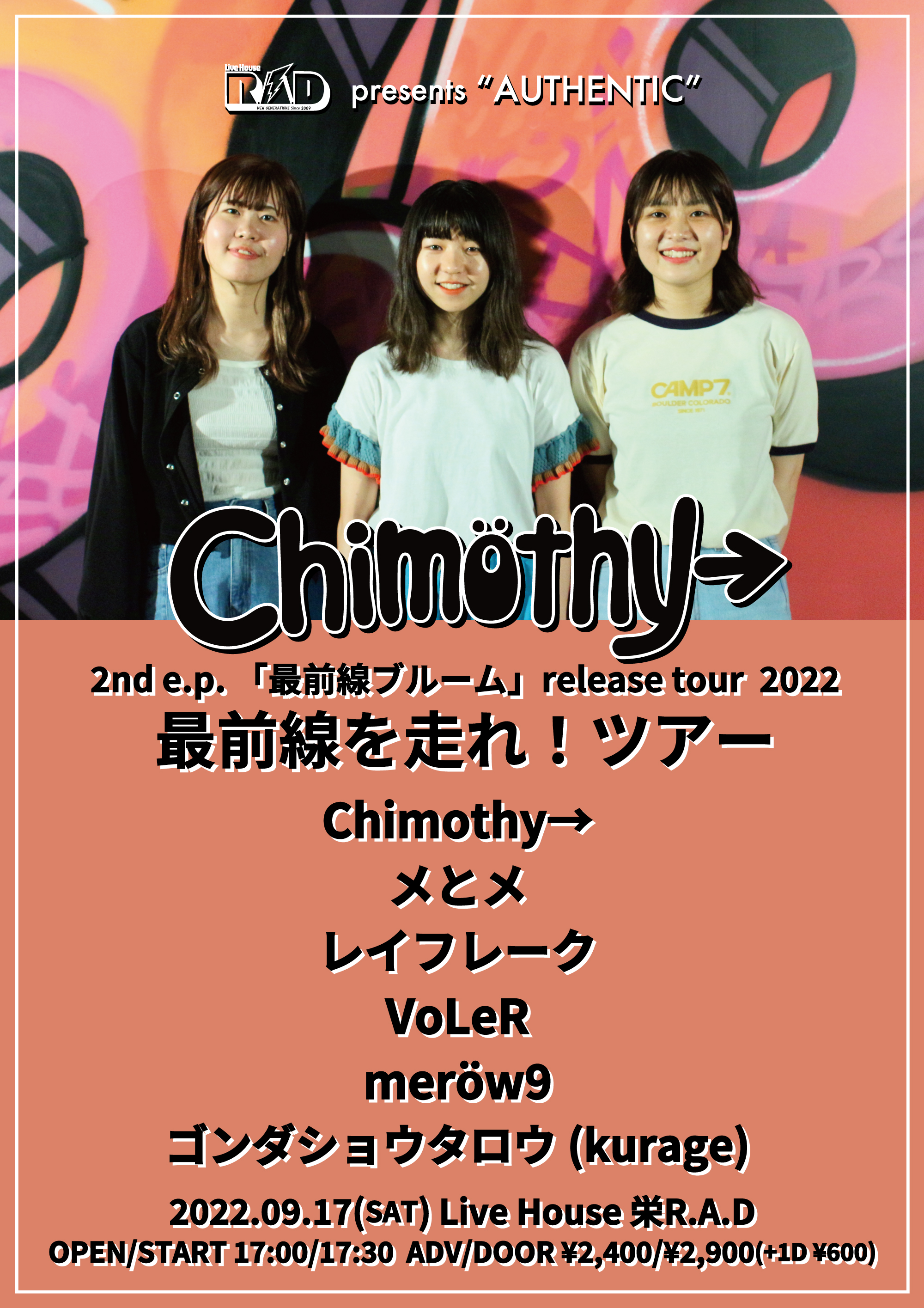 R.A.D presents “AUTHENTIC” Chimothy→「最前線を走れツアー」