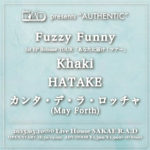 R.A.D presents “AUTHENTIC” Fuzzy Funny 1st EP Release TOUR「あなたに届け！ツアー」