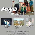 「the cast Days」 GALAND 2nd E.P「Alternative」release tour