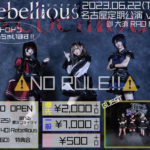 Rebellious 名古屋定期公演vol.9