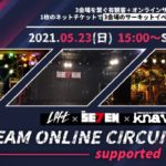 新宿LOFT × RAD SEVEN × 南堀江knave presents DREAM ONLINE CIRCUIT 2021 supported by Eggs