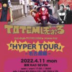 totemぽぉる 2nd single「HYPER DEMO」release tour 「HYPER TOUR」