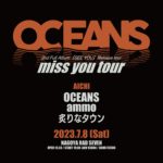 OCEANS 2nd Full Album 「SEE YOU」Release tour  "miss you tour"
