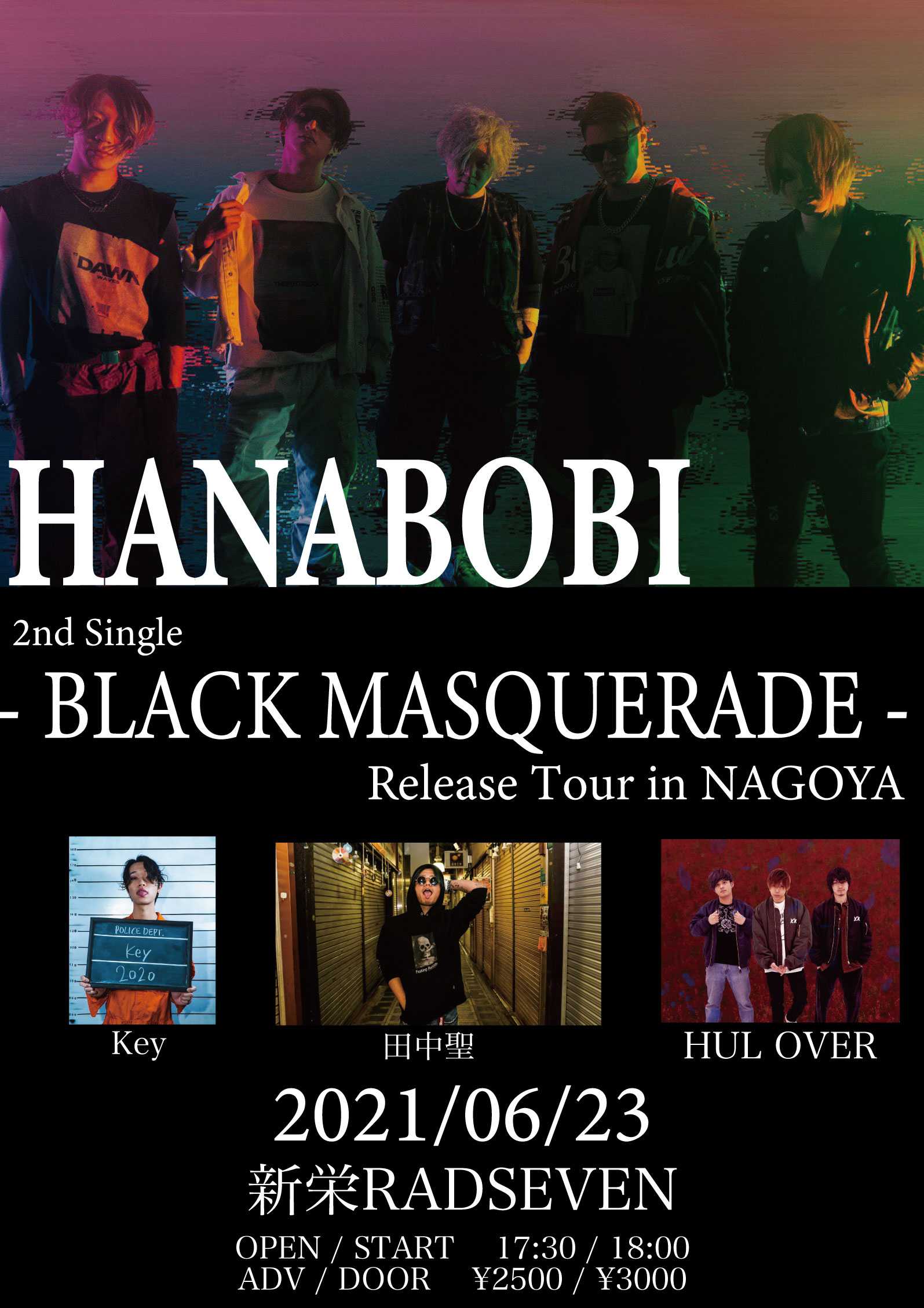 HANABOBI 2nd Single - BLACK MASQUERADE - Release Tour in NAGOYA