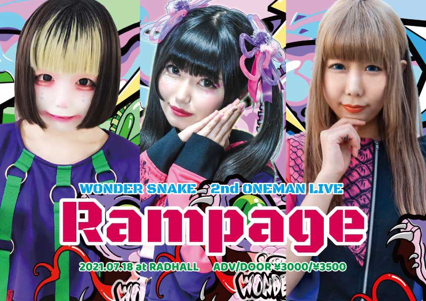 WONDER SNAKE 2nd ONEMAN LIVE Rampage