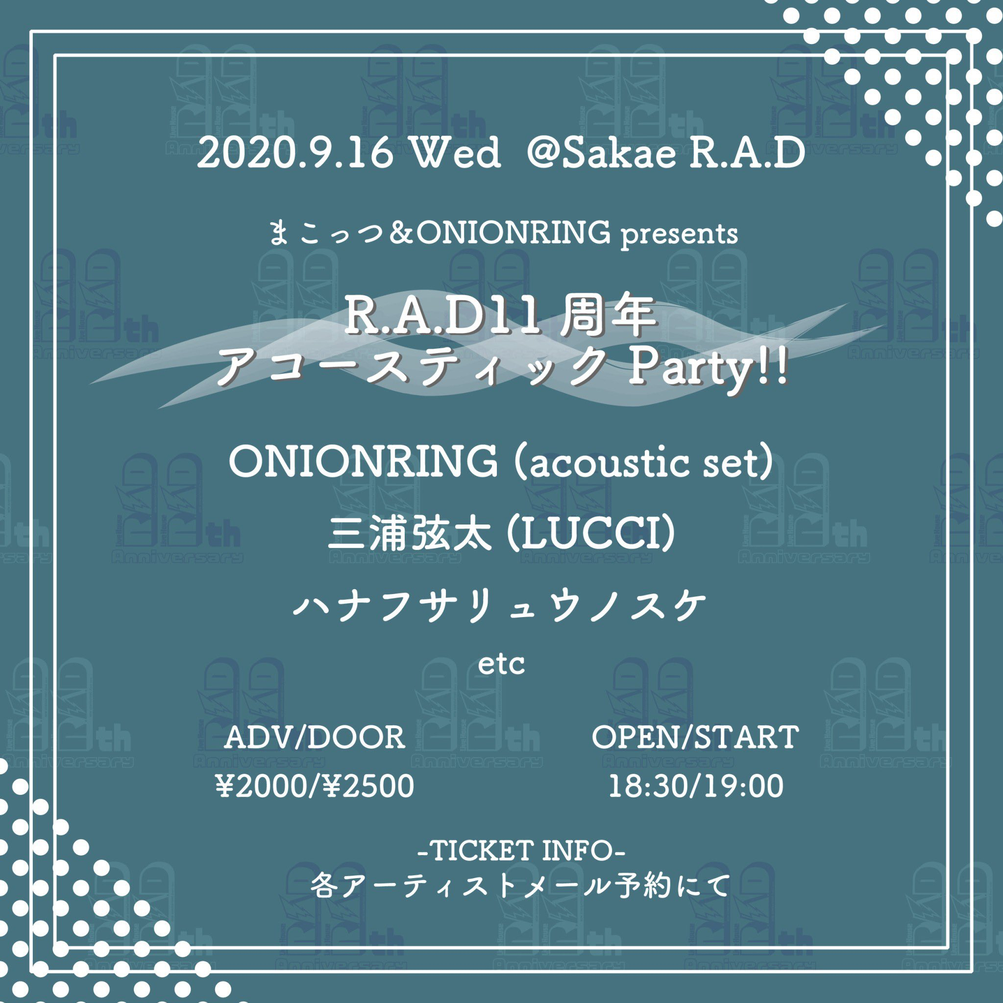 まこっつ&ONIONRING presents R.A.D11周年アコースティックParty!!