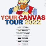 YOUR CANVAS TOUR2022