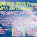 BRAND NEW WAVE Presents NAGOYA 3DAYS SPECIAL