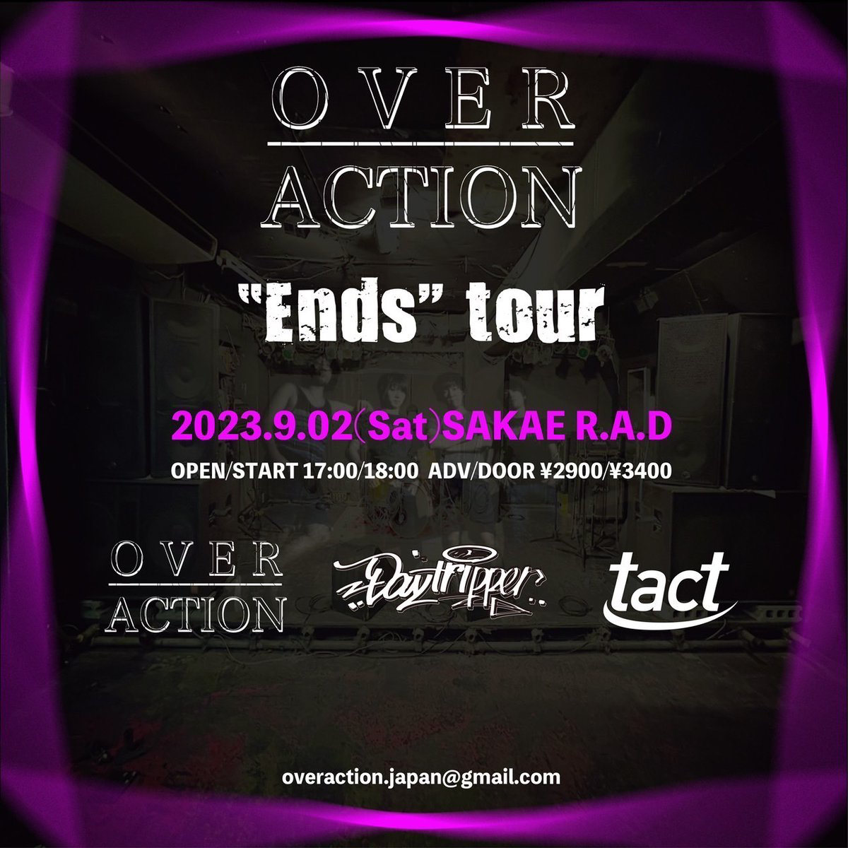 OVER ACTION "Ends"tour