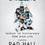 lonlium 1st Anniversary ONEMAN LIVE