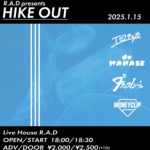 R.A.D presents. HIKE OUT