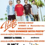 DIGITAL SINGLE「STREET」&「Remember me」RELEASE EVENT "THIS SUMMER WITH PEETO"