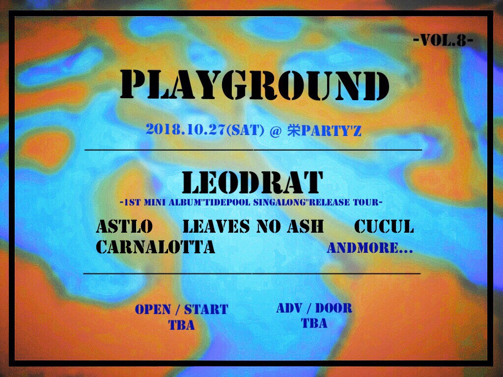 【たかこ&おがてぃーpre. "Playground vol.8"  LEODRAT -1st mini album "Tidepool Singalong" release tour-】