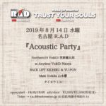 wata presents TRUST YOUR SOULS -15th Anniversary-「Acoutic Party」 R.A.D 10th Anniversary