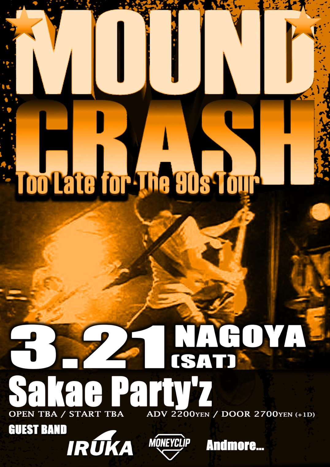 MOUMD CRASH　Too Late for The 90's Tour