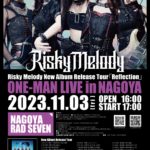 Risky Melody New Album Release Tour「Reflection」
