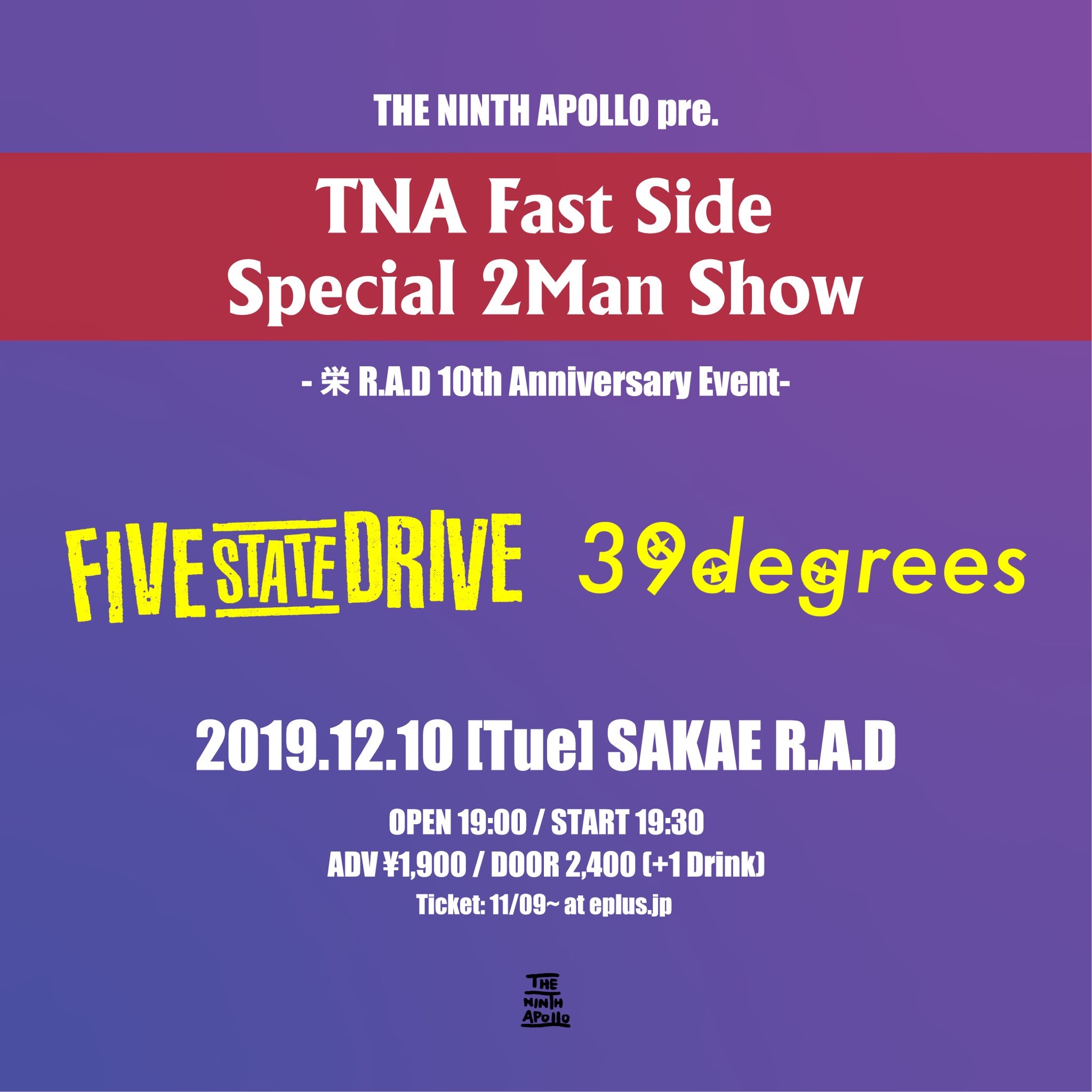 THE NINTH APOLLO pre. TNA Fast Side Special 2Man Show -栄R.A.D.A.D 10th Anniversary Event-
