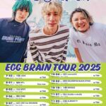 "EGG BRAIN TOUR 2025"