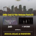 【2Mile 2nd EP Re: Release Party!!!!】