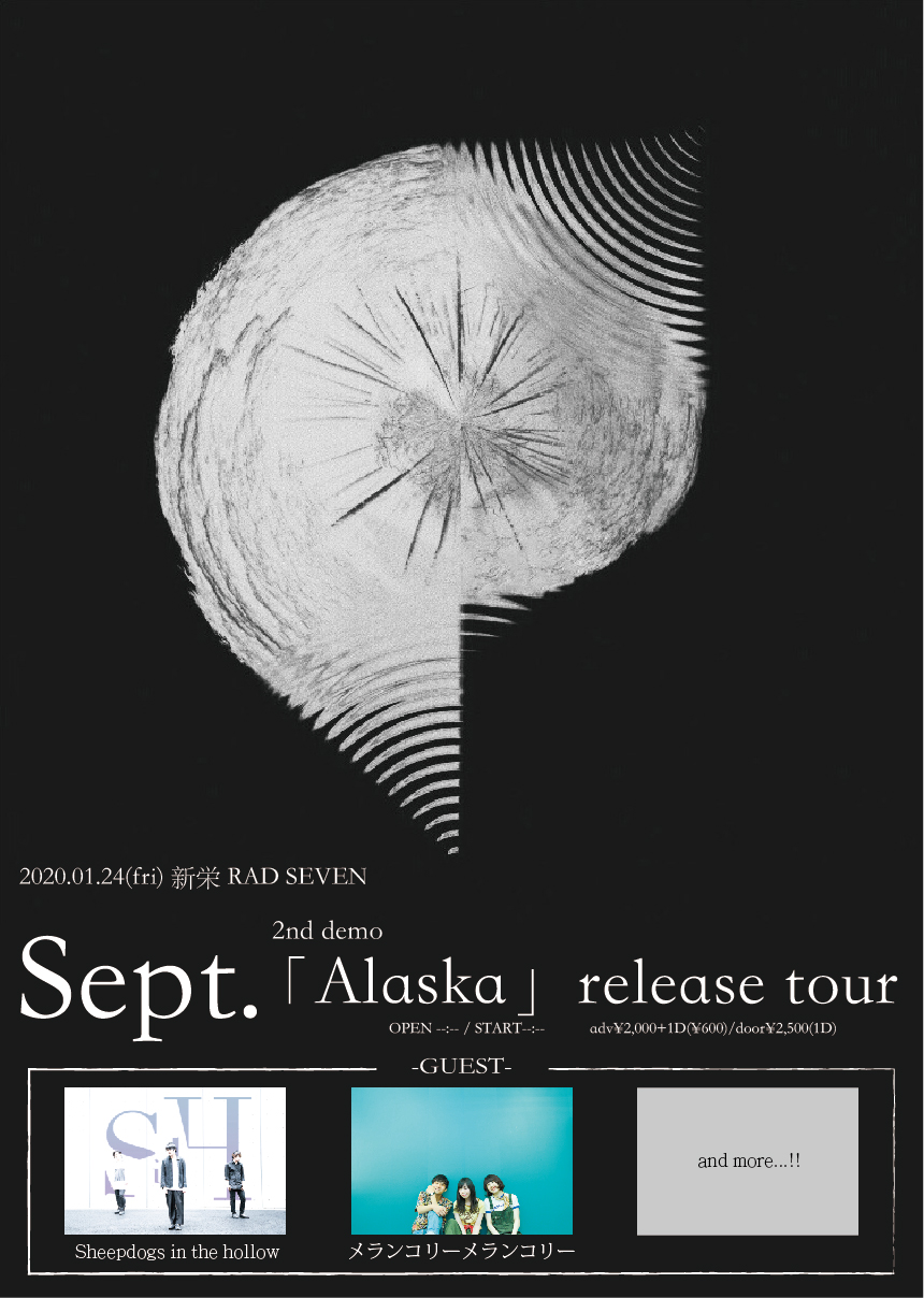 Sept.2nd demo「Alaska」release tour
