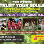 【wata presents.『TRUST YOUR SOULS』FREEDOM NAGOYA EXTRA SHOW -R.A.D 9th Anniversary-】