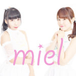 【miel  1st one man live "SWEET POP PARTY 君とだから叶えられる〜"】