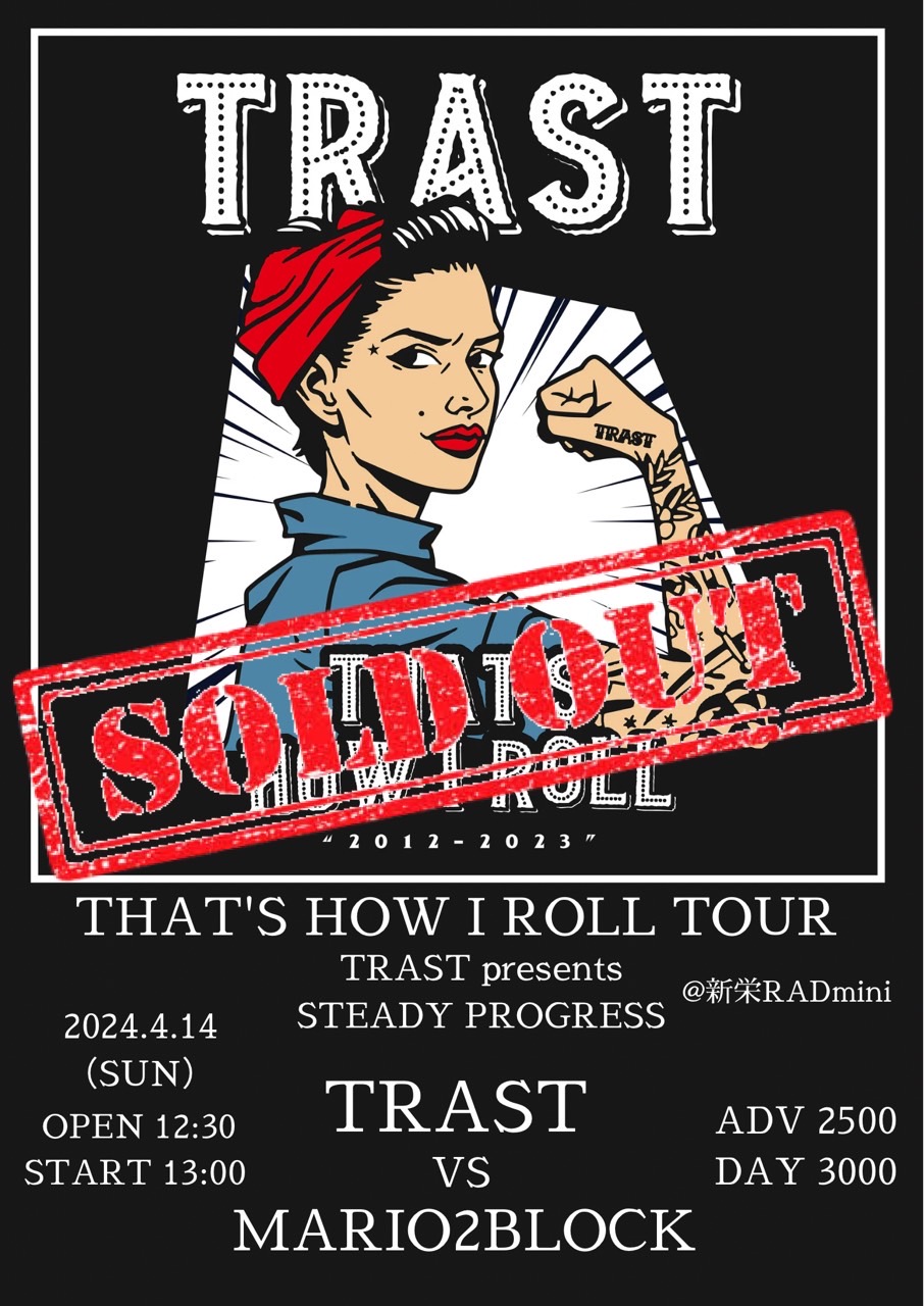 TRAST presents “STEADY PROGRESS” THAT'S HOW I ROLL TOUR