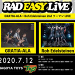 RAD EASY LIVE presents GRATIA-ALA×Roh Edelsteinen 2nd ツーマンLIVE