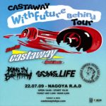 Castaway pre. With Future Behind tour